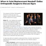 When Is Joint Replacement Needed? Dallas Orthopaedic Surgeons Discuss Signs